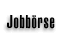 Jobb&ouml;rse